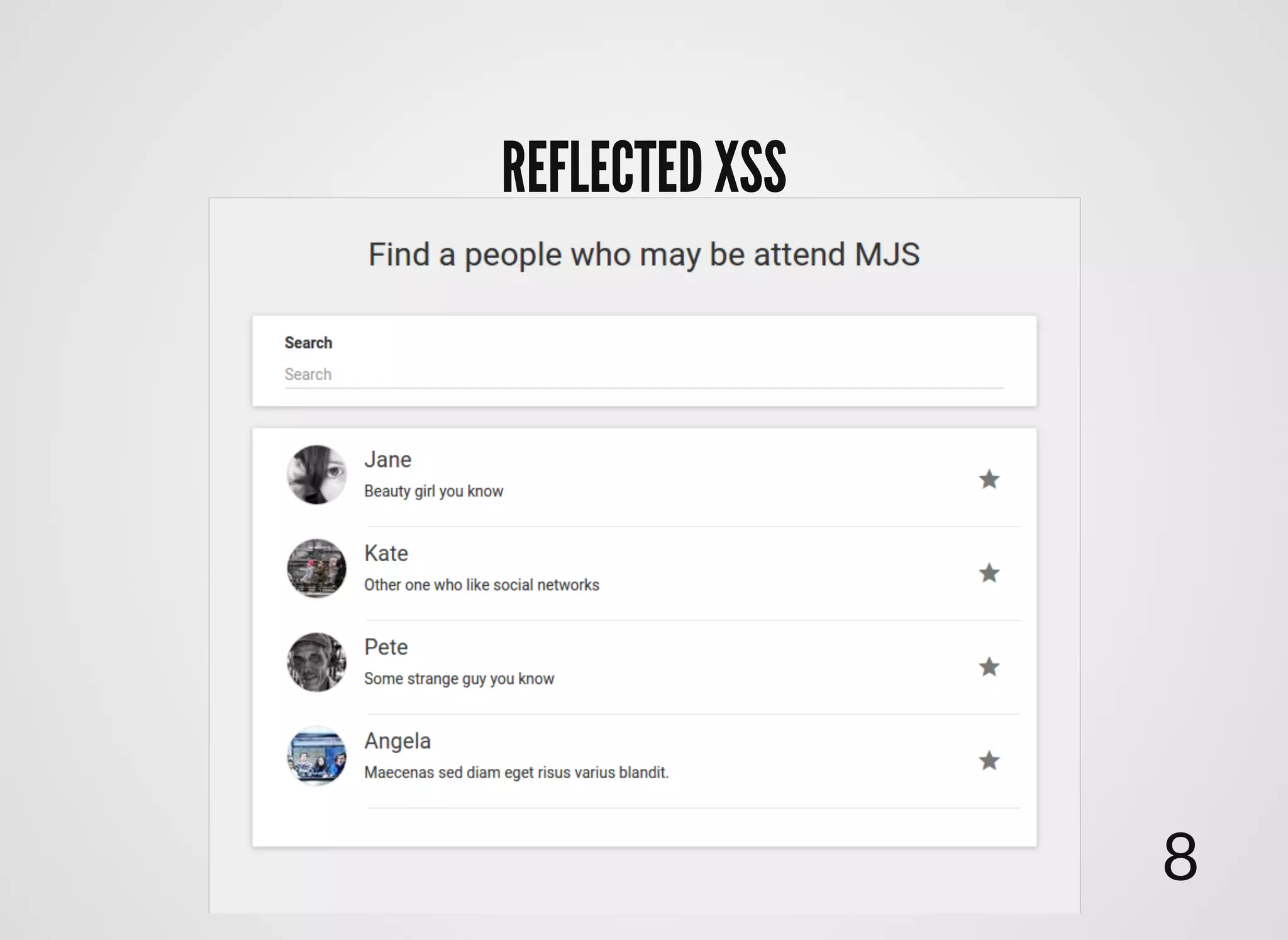 REFLECTED XSSREFLECTED XSS
8
 