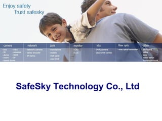 SafeSky Technology Co., Ltd
 