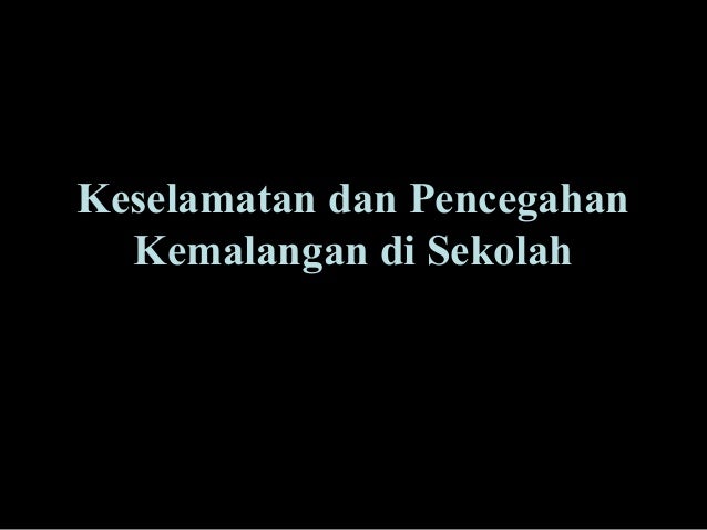 43574549 Keselamatan Dan Cara Pencegahan