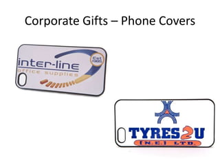 Corporate Gifts – Phone Covers