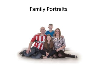 Family Portraits