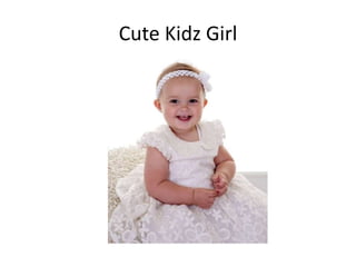 Cute Kidz Girl