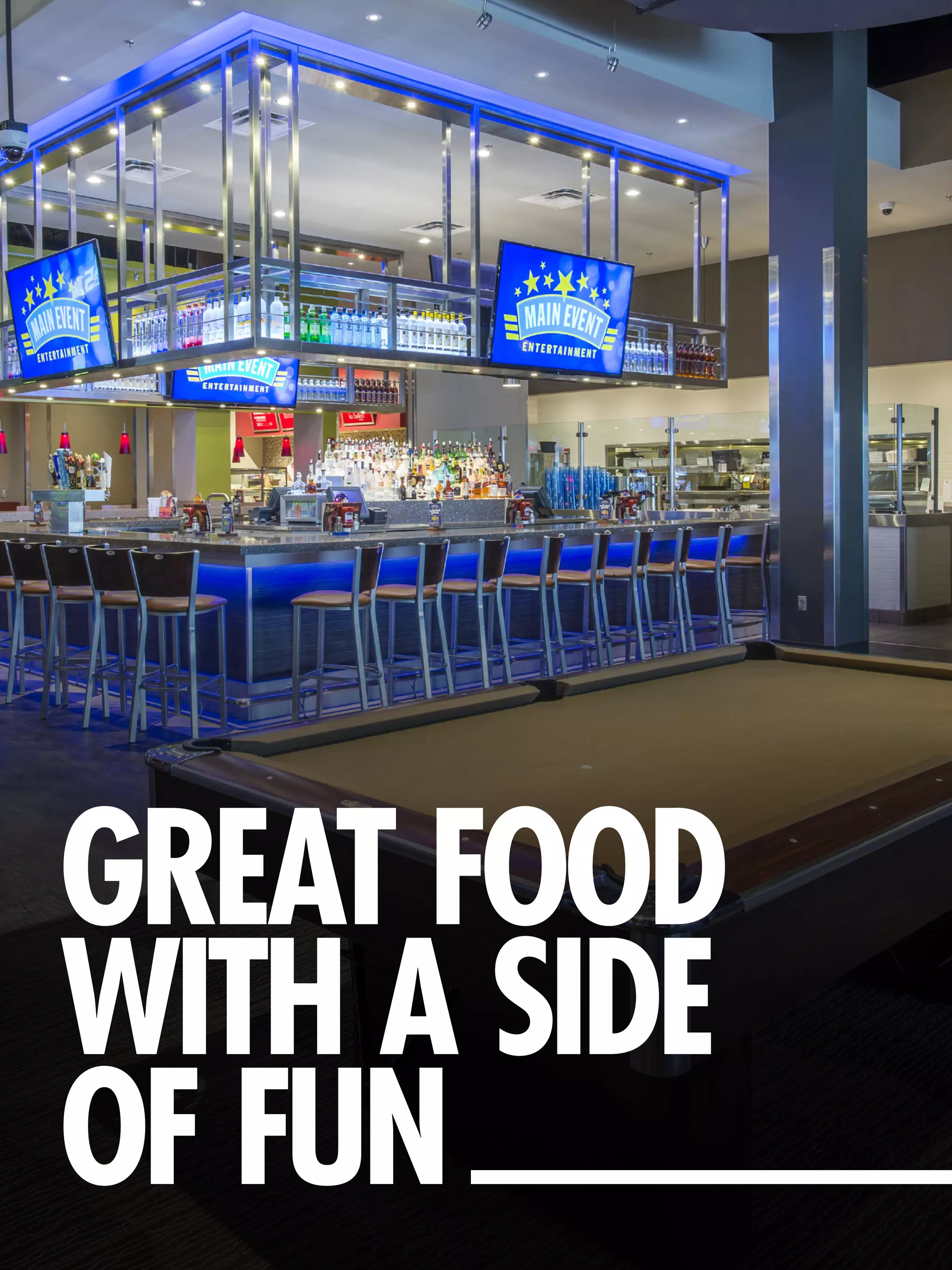 GREAT FOOD
WITH A SIDE
OF FUN
 