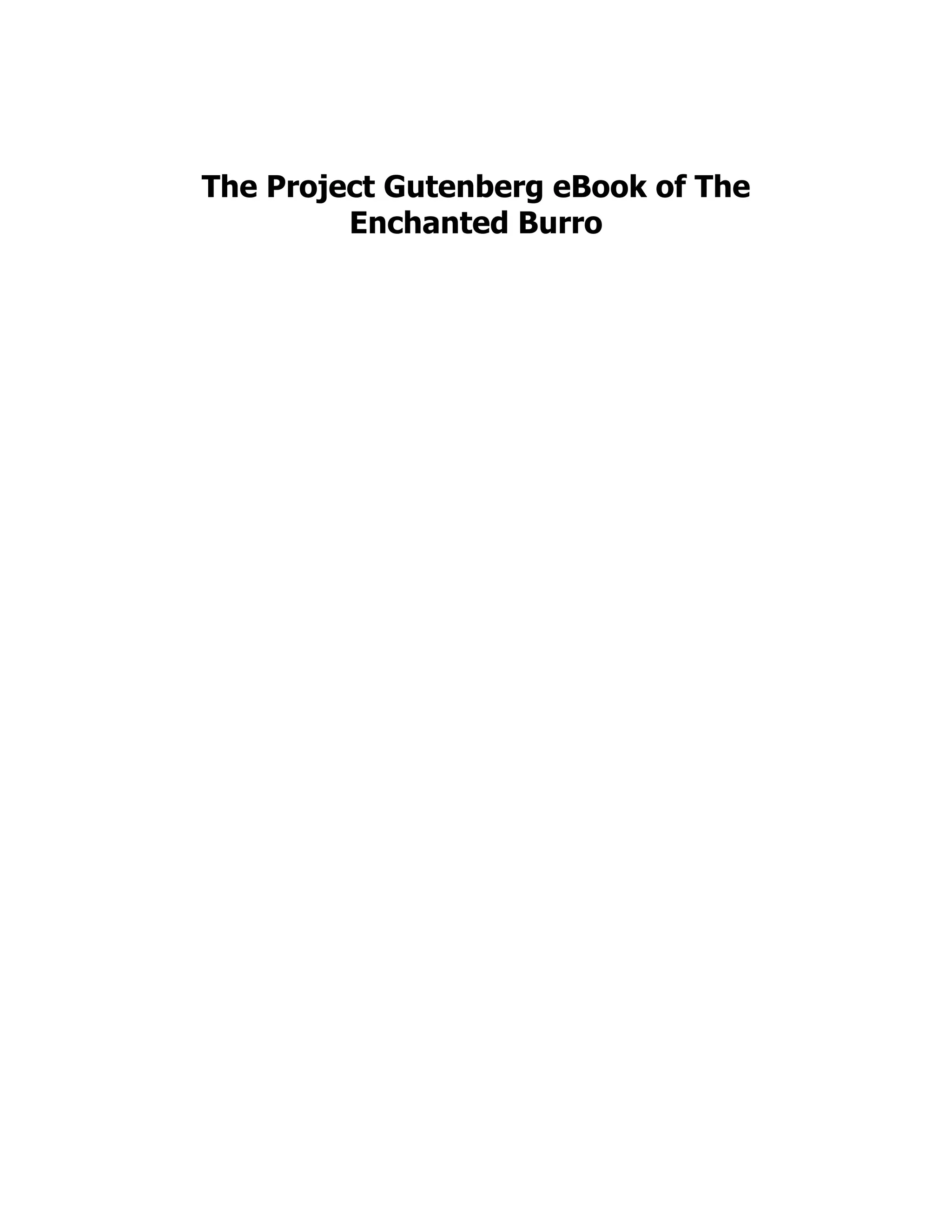 The Project Gutenberg eBook of The
Enchanted Burro
 
