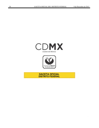 30 GACETA OFICIAL DEL DISTRITO FEDERAL 9 de Diciembre de 2015
 