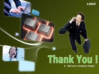 Add your company slogan Thank You ! 