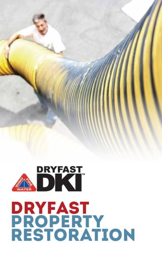 DryFast
Property
Restoration
 