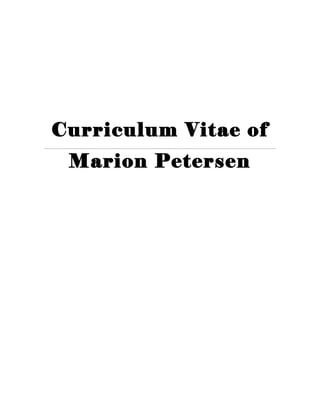 Curriculum Vitae of
Marion Petersen
 