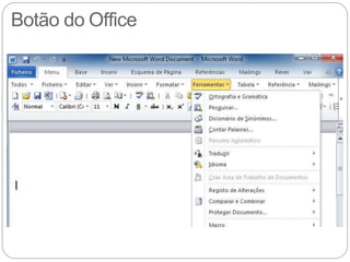 Botão do Office
 