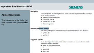 Important functions via BOP
Acknowledge error
To acknowledge all the faults that
have been rectified, press the Fn
key.
 