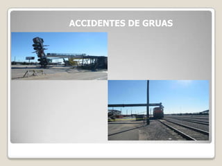 ACCIDENTES DE GRUAS
 