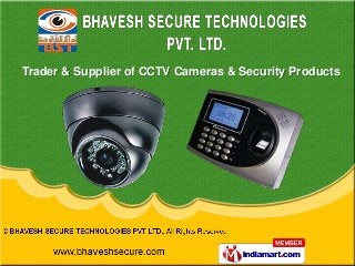 Trader & Supplier of CCTV Cameras & Security Products
 