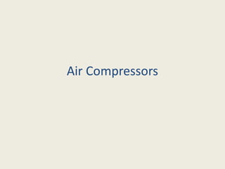 Air Compressors
 