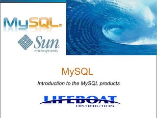 MySQL   Introduction to the MySQL products 