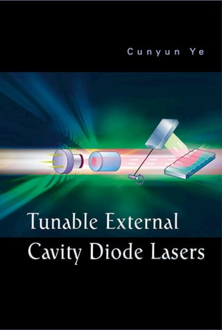Tunable External Cavity Diode Lasers Cunyun Ye | PDF