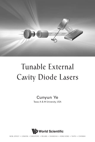Tunable External Cavity Diode Lasers Cunyun Ye | PDF