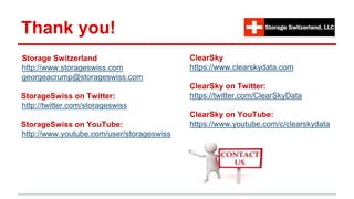 Thank you!
Storage Switzerland
http://www.storageswiss.com
georgeacrump@storageswiss.com
StorageSwiss on Twitter:
http://twitter.com/storageswiss
StorageSwiss on YouTube:
http://www.youtube.com/user/storageswiss
ClearSky
https://www.clearskydata.com
ClearSky on Twitter:
https://twitter.com/ClearSkyData
ClearSky on YouTube:
https://www.youtube.com/c/clearskydata
 