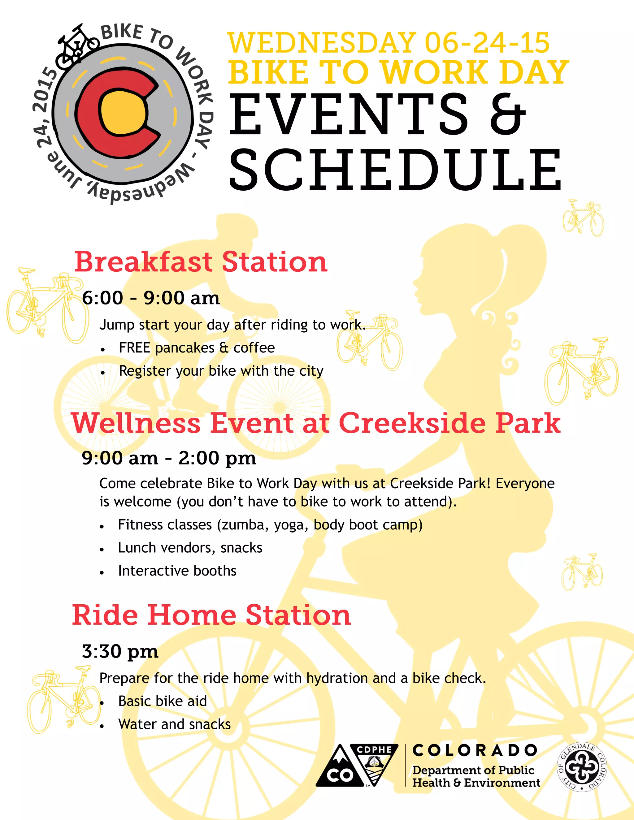 Come celebrate Bike to Work Day with us at Creekside Park! Everyone
is welcome (you don’t have to bike to work to attend).
Fitness classes (zumba, yoga, body boot camp)
Lunch vendors, snacks
Interactive booths
Prepare for the ride home with hydration and a bike check.
Basic bike aid
Water and snacks
Jump start your day after riding to work.
FREE pancakes & coffee
Register your bike with the city