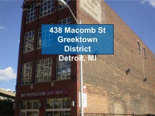 438 Macomb 438 Macomb St Greektown District Detroit, MI 