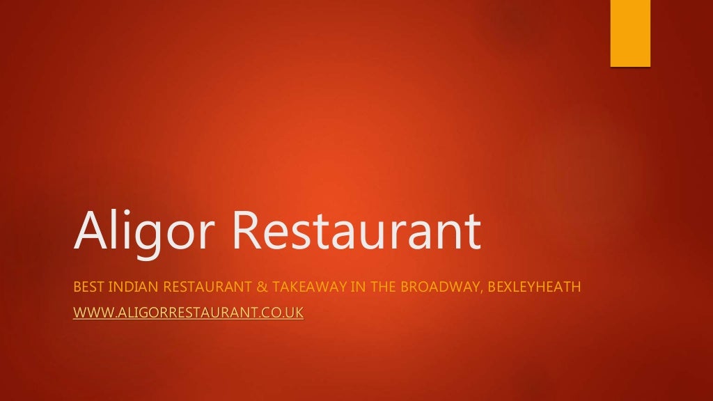 Aligor Restaurant - Best Indian Restaurant & Takeaway In The Broadway