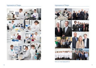 10 11
Impressions of Targos Impressions of Targos
Visit us at: www.targos-gmbh.de
 
