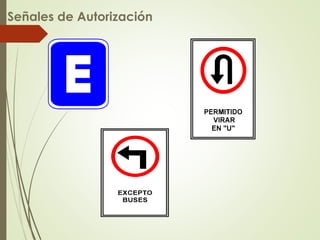 Señales de Autorización
 