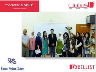 “Secretarial Skills”
35 hours course
 