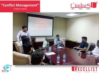 “Conflict Management”
3 hours course
 