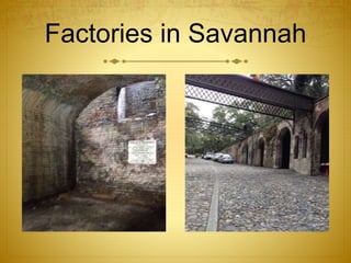 Factories in Savannah
 