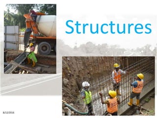 Structures
8/12/2016 ACCESS ENGINEERING PLC
 