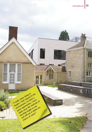 www.ruskin.ac.uk 11
 
