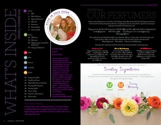 S C E N T
BERGAMOT TANGERINE
Sunny
Morning
4	 scentsy.com | 877-855-0617
MIX, MATCH AND DESIGN YOUR OWN SIGNATURE FRAGRANCE
Scentsy Signatures
Combine the Scentsy fragrances you love to create an entirely new scent experience. 
To inspire you to mix and match, we’ve listed some of our favorite blends — Scentsy Signatures —
throughout the fragrance pages.
A deep love of fragrance is essential to Scentsy’s story. We work with the best fragrance houses
in the world to design fragrances that will delight your senses, bring back a precious memory or
take you somewhere exciting and new.
“Fragrance is all about the story it can tell. No different than a favorite book or inspirational
movie, fragrance — when done right — can take you on an amazing journey.”
—Scentsy perfumer
Our perfumers are devoted storytellers, weaving light-as-air top notes, rich heart notes and
lingering base notes into beautiful fragrances to be experienced and treasured.
These fragrances — their stories — take us on a vivid journey.
Discover the inspiration behind some of our most evocative new fragrances:
OUR PERFUMERS
NOTES from
Raspberry Bush
“My grandmother had a very large
garden — everything grew wild.The
raspberries were my favorite, and
they spilled into the herb
garden around the mint leaves
she used for tea.”
Go Wild(flowers)
“This fragrance represents living
every day to the fullest. Full
of vibrant color and energy,
this fragrance evokes the user to
just go wild!”
You’re My Buttercup
“I was inspired by childhood,
when my cousins and I would hold
buttercups under our chins.As it goes,
the brighter the yellow color under
your chin, the sweeter you are!”
The Scentsy Mission
To bring value to the world by providing an industry-leading,
family-friendly business opportunity selling creative, artistic,
high-quality products that Warm the Heart, Enliven the Senses
and Inspire the Soul.
B E H I N D
T H E
S C E N E S
For the perfect outdoor
setting for our Spring/
Summer Catalog, we looked
no further than our own
backyard. We set out to
explore Boise, our City
of Trees, to discover the
brightest sunrises, the
deepest sunsets, the wildest
flowers and the tallest pines.
This season is all about the
beauty of real life, so we
only photographed real
people — actual Scentsy
fans — experiencing our new
products, and let their stories
fill each page.
Get a closer look at
youtube.com/user/Scentsy01.
WHAT’SINSIDESPRING/SUMMER2016
6 	 Scent
	 8	Oils
	 12	 New Releases
	 14	 Spring  Summer
	 16	 Classics
	 18	 Romance
	 20	 Scentsy Man
	 21	 Corner Café
22	 Home
	 24	 Diffusers
	 26	 Warmers
	 40	 Major League Baseball™
		Collection
	 42	 Campus Collection
44	 Kids
50	 Skin
52	 Groom
54	 Laundry
56	 Clean
58	 Fragrance Grids
60	 Combine  Save
62	 Charitable Cause Products
63	 Scentsy VIP Program
64	 Scentsy Spirit
66	 Host a Party
68	 Become a Consultant
70	Accessories
ALSO
I
N
T H I S I S S U E
 