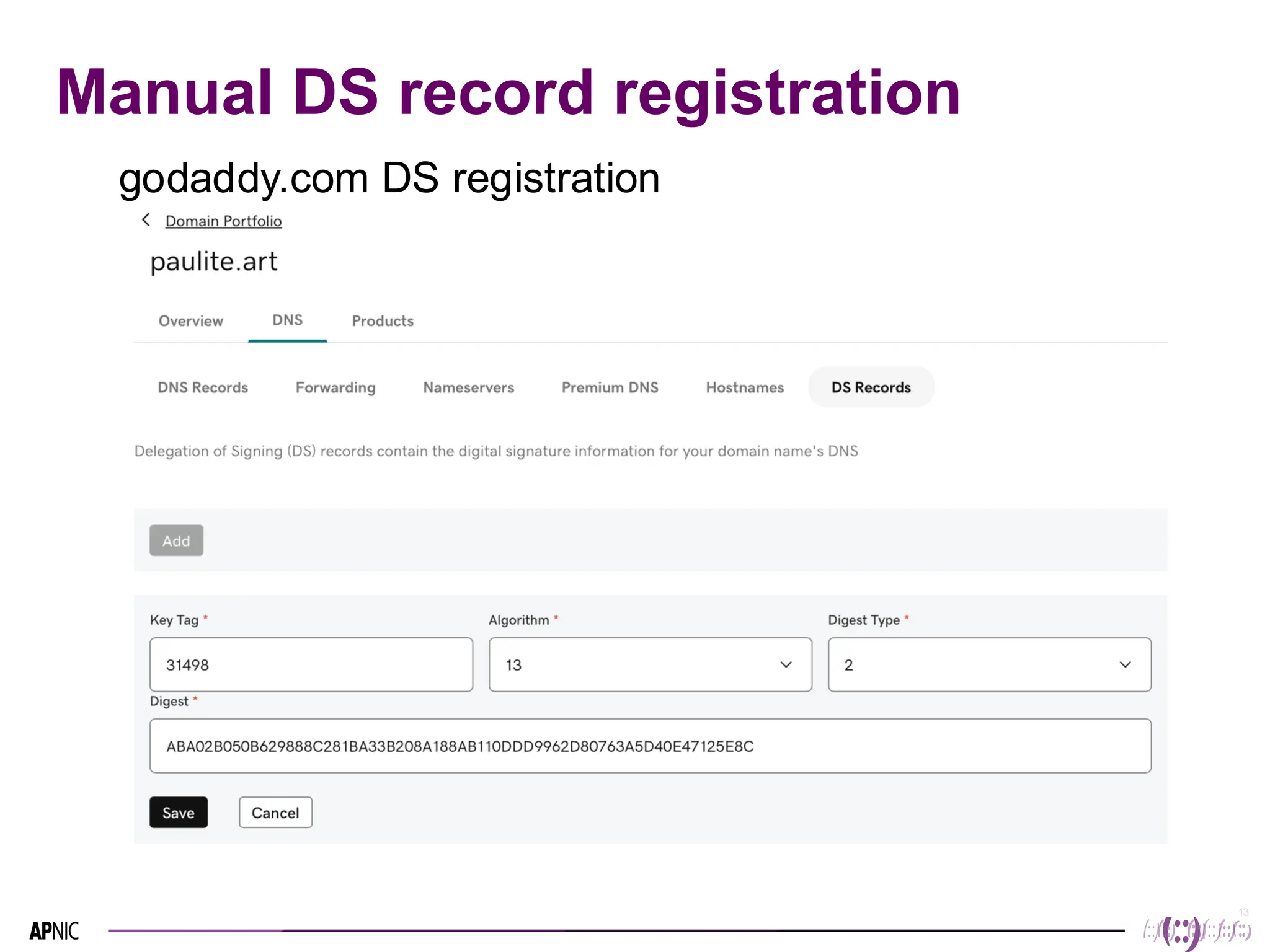13
Manual DS record registration
godaddy.com DS registration
 