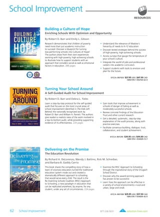 62 School Improvement	 solution-tree.com877.236.5031
School Improvement
Delivering on the Promise
The Education Revolution
By Richard A. DeLorenzo, Wendy J. Battino, Rick M. Schreiber,
and Barbara B. Gaddy Carrio
This book shares the compelling story of how a
team of visionary educators turned the traditional
education system inside out and created a
dramatically different approach to schooling
that would serve every child. The result is the
Re-Inventing Schools Coalition (RISC) Approach
to Schooling, a new paradigm in education that
can be replicated anywhere, by anyone, for any
student, under any set of circumstances. 224 pages
	•	Examine the RISC Approach to Schooling
through the inspirational story of the Chugach
School District.
	•	Discover why the award-winning approach
has proven to be successful.
	•	Learn how the approach can be effective in
a variety of school environments—rural and
urban, large and small.
61CCA–BKF268 $29.95 USD | $37.50 CAD
ISBN 978-1-934009-42-0
RESOURCES
Building a Culture of Hope
Enriching Schools With Optimism and Opportunity
By Robert D. Barr and Emily L. Gibson
Research demonstrates that children of poverty
need more than just academic instruction
to succeed. Discover a blueprint for turning
low-performing schools into Cultures of Hope!
The authors draw from their own experiences
working with high-poverty, high-achieving schools
to illustrate how to support students with an
approach that considers social as well as emotional
factors in education. 288 pages
	•	Understand the relevance of Maslow’s
hierarchy of needs to K–12 education.
	•	Discover tested strategies behind the success
of high-poverty, high-achieving schools.
	•	Access surveys that gauge the temperature of
your school’s culture.
	•	Integrate the world of jobs and professional
careers into academic curriculum.
	•	Support students with tools to envision and
plan for the future.
61CCA–BKF503 $37.95 USD | $47.50 CAD
ISBN 978-1-936764-62-4
Turning Your School Around
A Self-Guided Audit for School Improvement
By Robert D. Barr and Debra L. Yates
Learn a step-by-step protocol for the self-guided
audit that focuses on the most crucial areas of
school improvement identified in The Kids Left
Behind, the nationally recognized work by
Robert D. Barr and William H. Parrett. The authors
give readers a realistic view of the work involved in
a top-to-bottom audit, while providing supporting
evidence of its effectiveness. 224 pages
	•	Gain tools that improve achievement in
schools of danger of failing as well as
moderately successful schools.
	•	Review concrete findings of the Education
Trust and other current research.
	•	Get a detailed, systematic, step-by-step
explanation of the audit process, along with
practice exercises.
	•	Facilitate consensus-building, dialogue, trust,
collaboration, and student achievement.
61CCA–BKF295 $34.95 USD | $44.00 CAD
ISBN 978-1-934009-72-7
 
