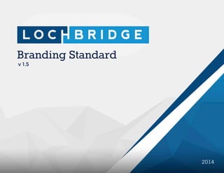 Branding Standard
v 1.5
2014
 