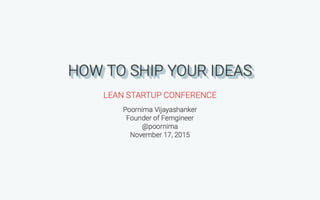 How to Ship Your Ideas