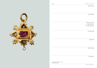 Notes
Week 12 March 2010
Monday 15
Tuesday 16
Wednesday 17
Thursday 18
Friday 19
Saturday 20
Sunday 21
The Art Fund Diary 2010
Gold pendant from southwest Essex, c 1600
Colchester Castle Museum
St Patrick (Ireland)
Holiday (Northern Ireland,
Republic of Ireland)
 