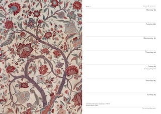 Week 17 April 2010
Monday 19
Tuesday 20
Wednesday 21
Thursday 22
Friday 23
Saturday 24
Sunday 25
The Art Fund Diary 2010
Indian chintz for the European market, detail, c 1700–40
Ashmolean Museum, Oxford
St George (England)
 