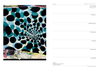 Week 23 May/June 2010
Monday 31
Tuesday 1
Wednesday 2
Thursday 3
Friday 4
Saturday 5
Sunday 6
The Art Fund Diary 2010
Phillip Allen
Shallow Level Sequence Version 2, 2004
City Art Gallery, Southampton
Spring Holiday (UK)
 