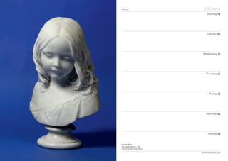 Notes
Week 30 July 2010
Monday 19
Tuesday 20
Wednesday 21
Thursday 22
Friday 23
Saturday 24
Sunday 25
The Art Fund Diary 2010
Alexander Munro
Mary Isabella Matheson, c 1861
Inverness Museum and Art Gallery
 