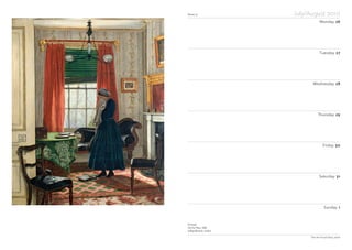 Week 31 July/August 2010
Monday 26
Tuesday 27
Wednesday 28
Thursday 29
Friday 30
Saturday 31
Sunday 1
The Art Fund Diary 2010
A Erwood
The First Place, 1860
Geffrye Museum, London
 