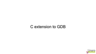 C extension to GDB
 
