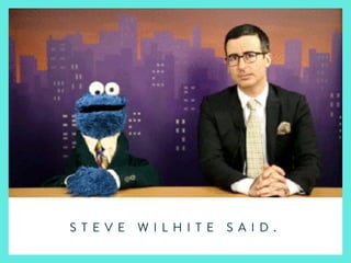 S T E V E W I L H I T E S A I D .
 