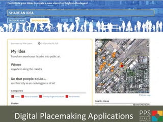 Digital Placemaking Applications
 