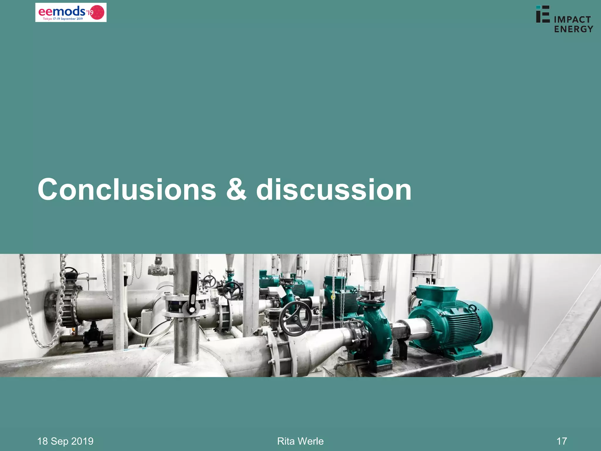 Conclusions & discussion
18 Sep 2019 Rita Werle 17
 