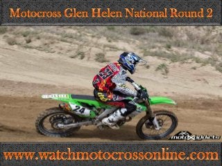 HD LINK Motocross Glen Helen National Round 2 Online