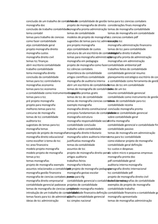 conclusão de um trabalho de contabilidade
monografia doc
conclusão de trabalho contabilidade
tema contabil
temas para trabalho de ciencias
como fazer contabilidade
atps contabilidade geral
projeto monografia direito
monografia custos
monografia direito civil
temas tcc finanças
abrir escritorio contabilidade
trabalho contabilidade
tema monografia direito
conclusão da contabilidade
temas para tcc controladoria
monografias economia
temas para tcc economia
a contabilidade como instrumento de gestão
temas para o tcc
pré projeto monografia
projeto para monografia
melhores temas para tcc
concurso de monografia
temas de tcc contabilidade
auditoria tcc
sugestoes de temas para tcc
monografia temas
exemplo de projeto de monografia
monografia direito educacional
como escolher o tema do tcc
tcc area financeira
modelo projeto monografia
modelo projeto de monografia
temas p tcc
temas monografias
projeto de monografia exemplo
assuntos relacionados a contabilidade
monografia gestão financeira
monografia de ciencias contabeis pronta
monografia direito empresarial
contabilidade gerencial padoveze
temas de monografia de ciencias contabeis
introdução de um trabalho de contabilidade
temas faceis para tcc de administração
ideias de tcc administração
temas de contabilidade de gestão
projeto de monografia de direito
monografia pronta administração
temas de contabilidade
modelos de projeto de monografia
sugestões de temas para tcc administração
pre projeto monografia
atps contabilidade de custos
estrutura de um escritório de contabilidade
temas para monografia administração
monografia em pedagogia
projeto de monografia como fazer
tcc ciências contábeis
importância da contabilidade
artigos científicos contabilidade
monografia de auditoria interna
abrir um escritório de contabilidade
temas de monografia de contabilidade
monografia prontas gratis
temas de tcc de contabilidade
temas de monografia ciencias contabeis
exemplo monografia
monografia direito constitucional
principios fundamentais de contabilidade
monografia estrutura
monografia responsabilidade social
contabilidade conclusão
trabalho sobre contabilidade
monografia direito tributario
monografia sobre auditoria interna
justificativa monografia
temas da contabilidade
assuntos de tcc
projeto de monografia direito penal
artigos auditoria
trabalhos feiros
monografia tributos
pré projeto de monografia pedagogia
monografia gestao escolar
temas para tfg
contabilidade gerencial x contabilidade financeira
projetos de contabilidade
projeto de monografia modelo
contabilidade financeira definição
planilha contabilidade gerencial
tcc simples nacional
tema para tcc ciencias contabeis
considerações finais monografia
temas de monografia contabilidade
temas de monografia em contabilidade
tcc ciencias contabeis pdf
assuntos tcc
monografia administração financeira
temas de tcc para contabilidade
monografia direito trabalho
monografia pronta de administração
monografias em administração
contabilidade ambiental pdf
trabalhos feitos de contabilidade
contabilidade gerencial resumo
planejamento estratégico escritório de con
a contabilidade como ferramenta de gestã
temas de tcc em contabilidade
tema de um tcc
resumo contabilidade gerencial
contabilidade como instrumento de gestão
temas de contabilidade para tcc
contabilidade receita
conclusão monografia pronta
padoveze contabilidade gerencial
sobre contabilidade geral
minha monografia
contabilidade gerencial e contabilidade fin
contabilidade passivo
temas de monografia em administração
tema para tcc contabilidade
como elaborar projeto de monografia
contabilidade geral definição
tcc custos e despesas
tcc sobre micro e pequenas empresas
monografia pronta doc
pdf contabilidade geral
auditoria interna monografia
monografia direito internacional
tcc contabilidade pdf
projeto de monografia direito civil
temas de monografias de contabilidade
exemplos de projeto de monografia
contabilidade trabalho
contabilidade financeira x contabilidade ge
monografia apresentada
temas de monografias administração
 