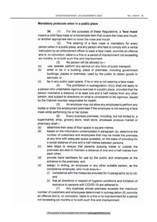 Mandatory protocols when in a public place
34. (1) For the purposes of these Regulations. a 'face mask'
means a cloth face...