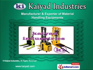 Manufacturer & Exporter of Material
      Handling Equipments
 