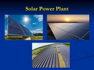 Solar Power Plant
 
